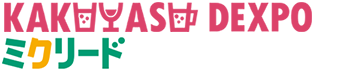 KAKUYASU DEXPO 2026 �~�N���[�h